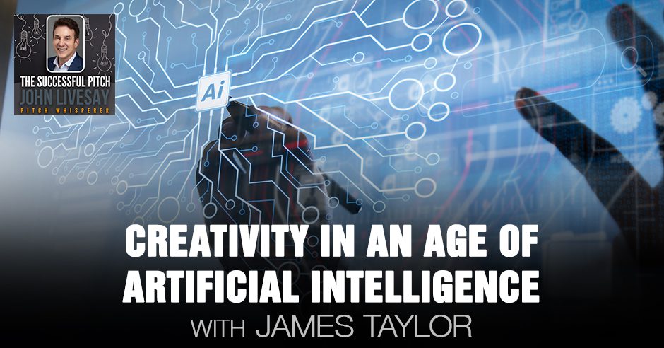 Creativity In An Age Of Artificial Intelligence With James Taylor