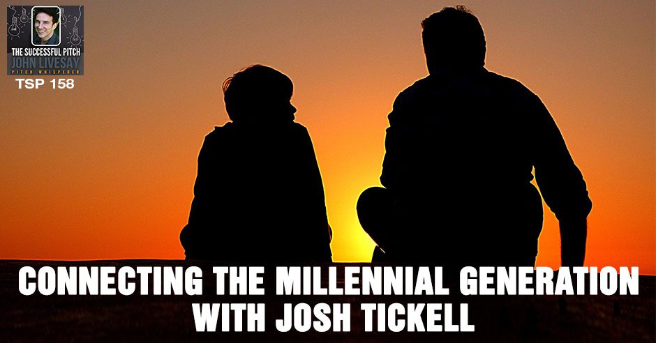 TSP 158 | Connecting The Millennial Generation