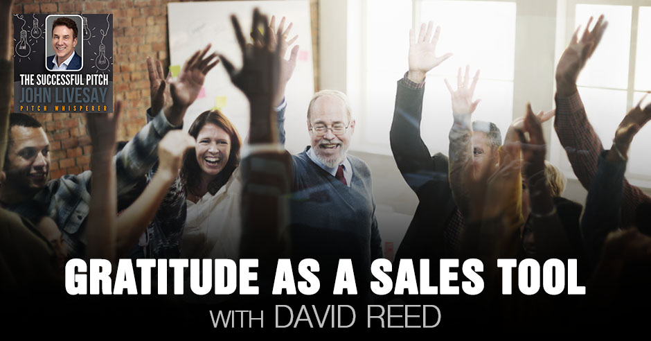TSP David Reed | Gratitude As Sales Tool