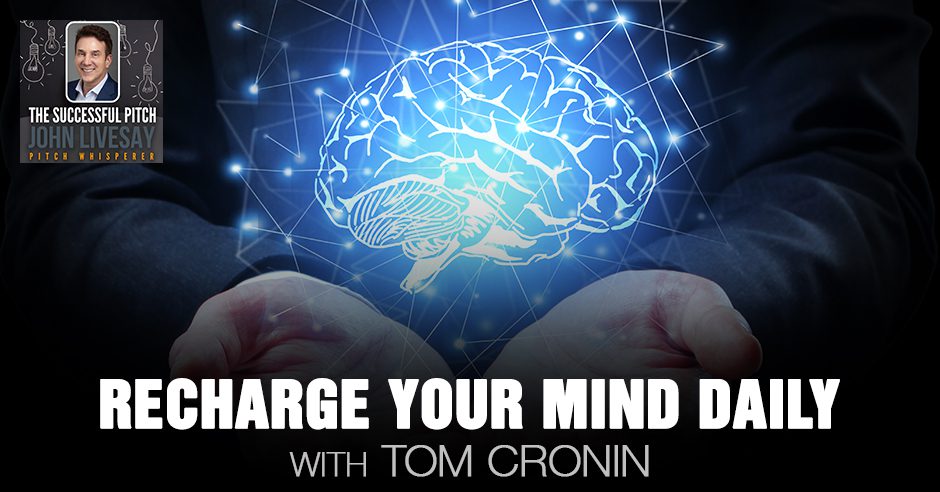 TSP Tom Cronin | Recharging Your Mind