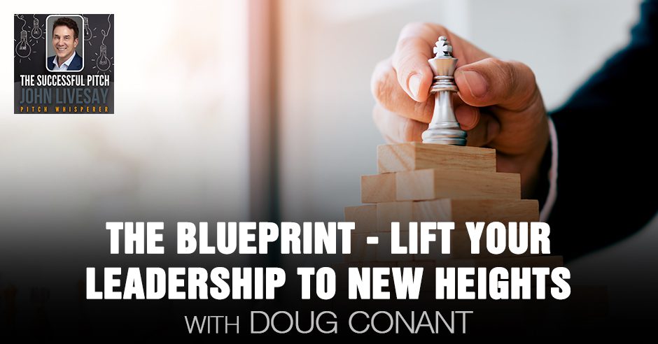 TSP Doug Conant | Being An Effective Leader