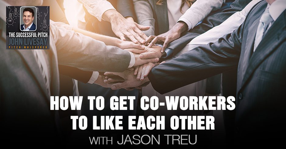 TSP Jason Treu | Building Meaningful Work Relationships