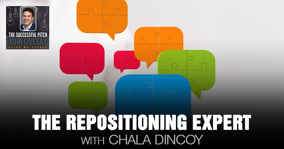 TSP Chala Dincoy | Repositioning Your Message