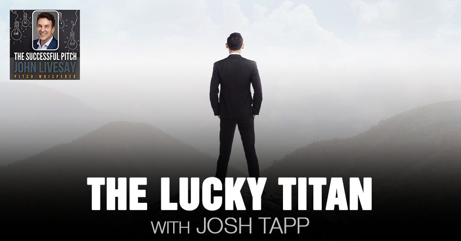 TSP Josh Tapp | The Lucky Titan