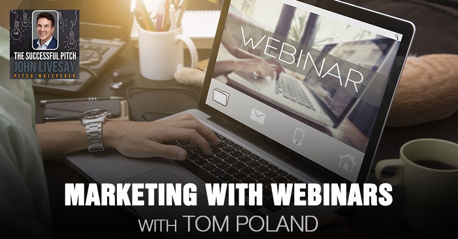 TSP Tom Poland | Marketing With Webinars