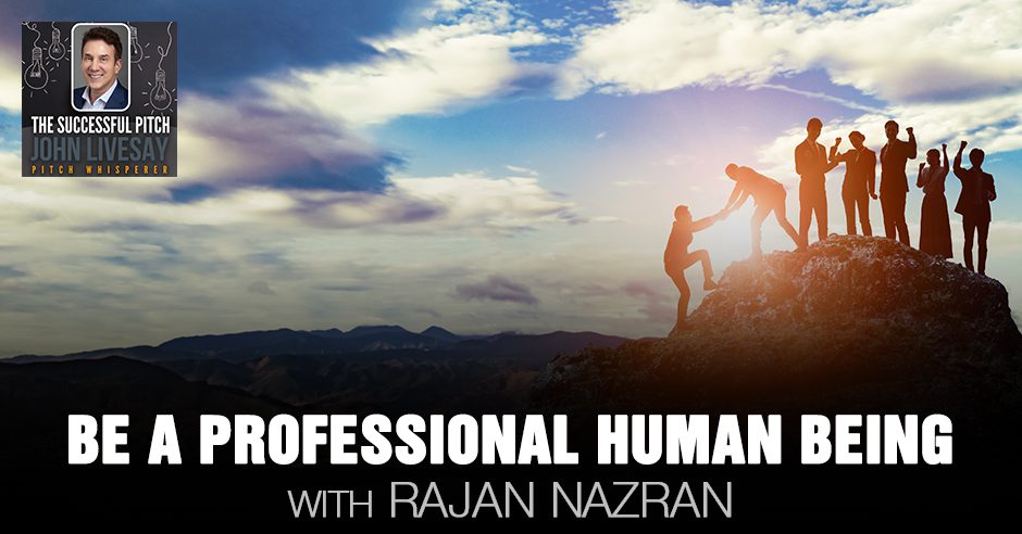 TSP Rajan Nazran | Professional Human Being