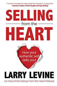 TSP Larry Levine | Selling From The Heart