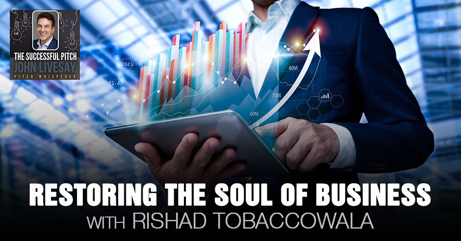 restoring the soul of business by rishad tobaccowala